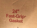 Fast Grip Gasket 24" NEW IN BOX