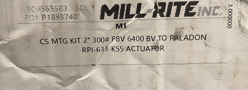 Mill-Rite P1898740 CS MTG Kit 2" 300# PBV 6400 BV To Paladon RPI-633-K55 NEW!