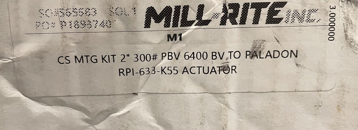 Mill-Rite P1898740 CS MTG Kit 2" 300# PBV 6400 BV To Paladon RPI-633-K55 NEW!