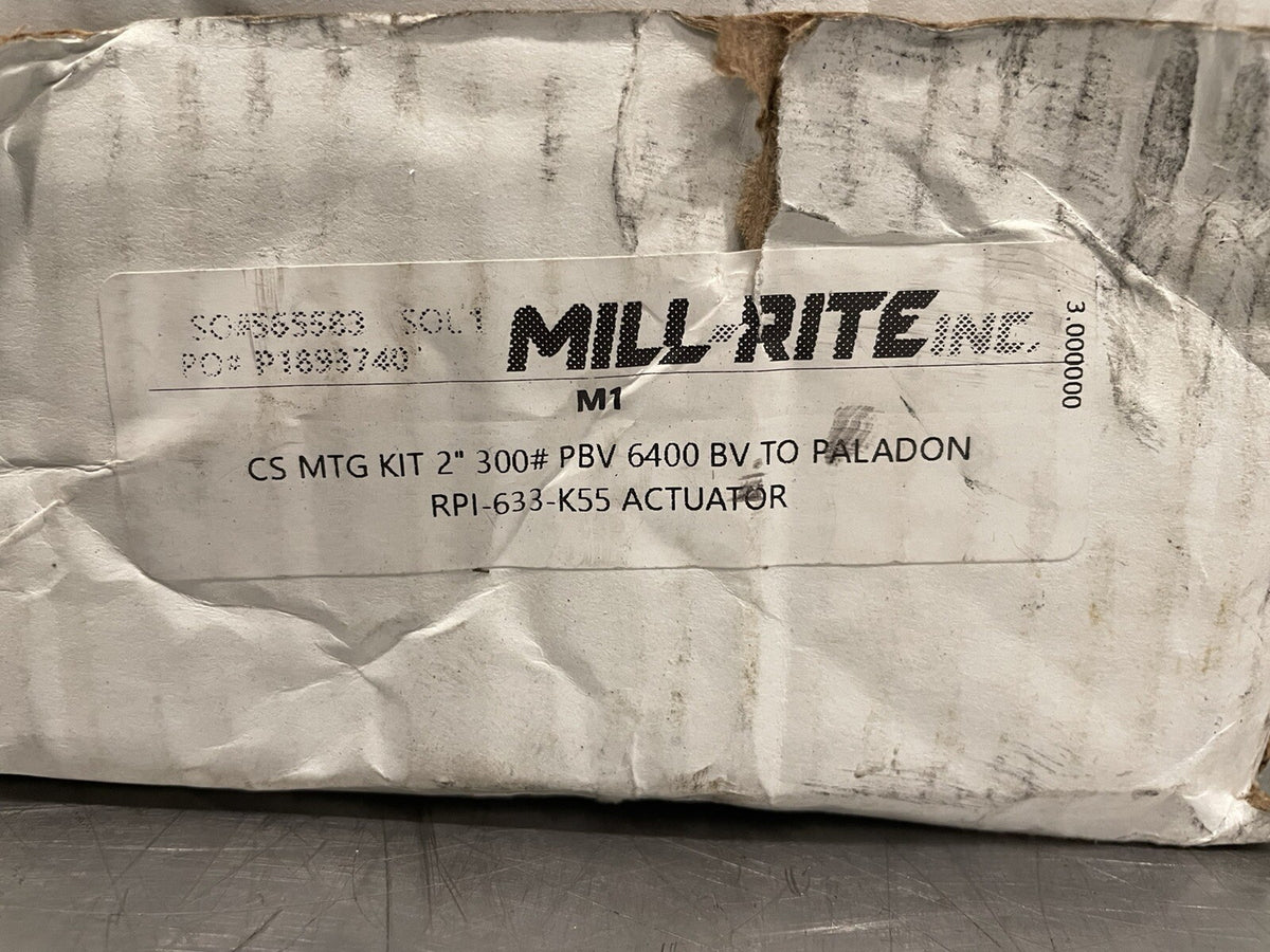 Mill-Rite P1898740 CS MTG Kit 2" 300# PBV 6400 BV To Paladon RPI-633-K55 NEW!